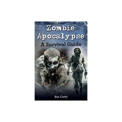 Zombie Apocalypse - by Rex Cutty (Paperback)