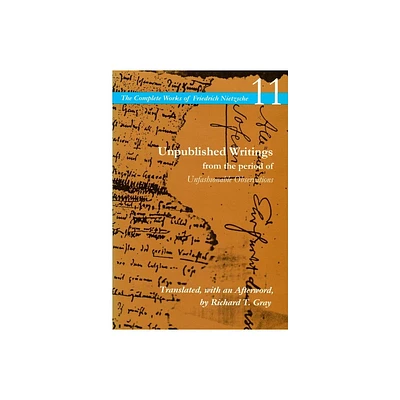 Unpublished Writings from the Period of Unfashionable Observations - (Complete Works of Friedrich Nietzsche) Annotated by Friedrich Nietzsche