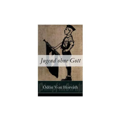 Jugend ohne Gott - by Odon Von Horvath (Paperback)