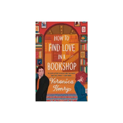 How to Find Love in a Bookshop - by Veronica Henry (Paperback)