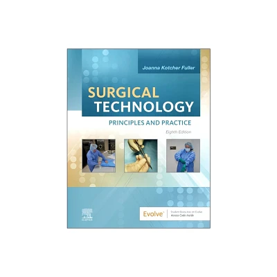 Surgical Technology - 8th Edition by Joanna Kotcher Fuller (Hardcover)