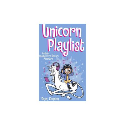 Unicorn Playlist, 14 - (Phoebe and Her Unicorn) by Dana Simpson (Paperback)