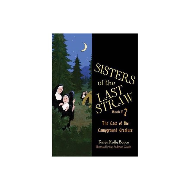 Sisters of the Last Straw Vol 7 - by Karen Kelly Boyce (Paperback)