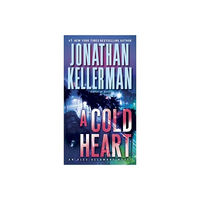 A Cold Heart - (Alex Delaware) by Jonathan Kellerman (Paperback)