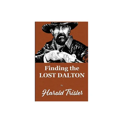 Finding the Lost Dalton - by Harold Trisler (Paperback)