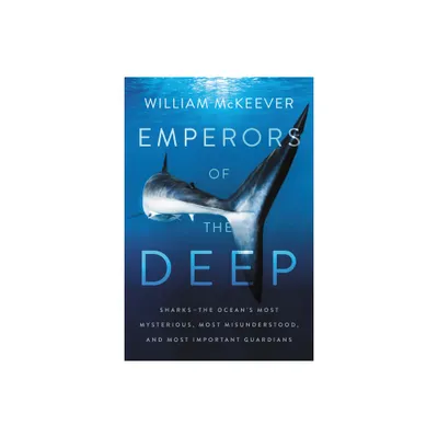 Emperors of the Deep - by William McKeever (Paperback)