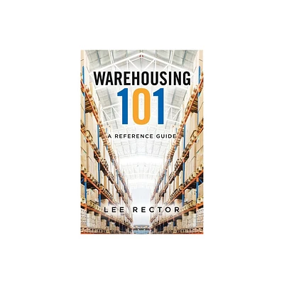 Warehousing 101 - Large Print by Lee Rector (Paperback)