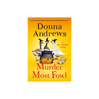 Murder Most Fowl - (Meg Langslow Mysteries) by Donna Andrews (Paperback)