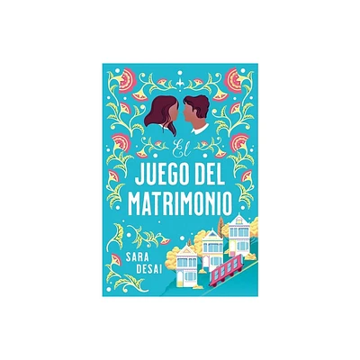 El Juego del Matrimonio - by Sara Desai (Paperback)