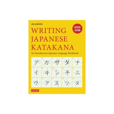 Writing Japanese Katakana - 2nd Edition by Jim Gleeson (Paperback)