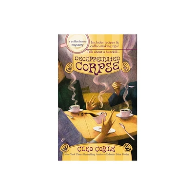 Decaffeinated Corpse - (Coffeehouse Mystery) by Cleo Coyle (Paperback)