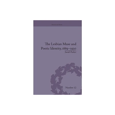 The Lesbian Muse and Poetic Identity, 1889-1930