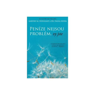 Penze nejsou problm, vy jste (Czech) - by Gary M Douglas & Dain Heer (Paperback)