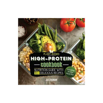 Plant-Based High-Protein Cookbook