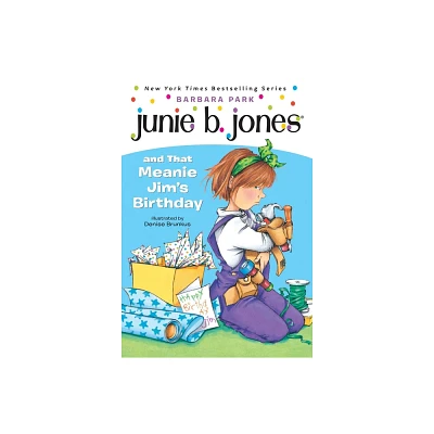 Junie B. Jones and That Meanie Jims Bir ( Junie B. Jones) (Paperback) by Barbara Park