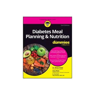 Diabetes Meal Planning & Nutrition for Dummies - 2nd Edition by Poole & Amy Riolo (Paperback)