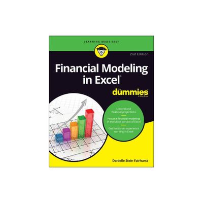 Financial Modeling in Excel for Dummies - 2nd Edition by Danielle Stein Fairhurst (Paperback)