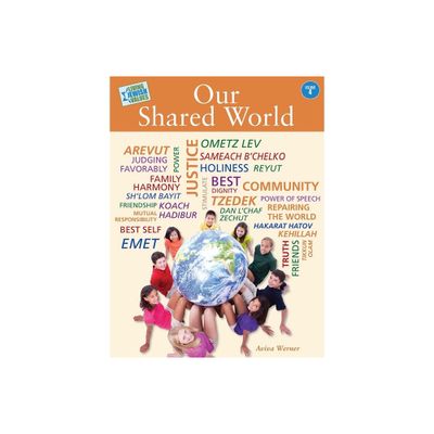 Living Jewish Values 4: Our Shared World - by Behrman House (Paperback)