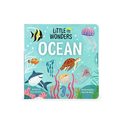 Little Wonders Ocean - by Rose Nestling (Board Book)