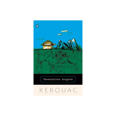 Desolation Angels - by Jack Kerouac (Paperback)