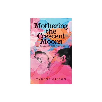 Mothering the Crescent Moons