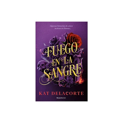 Fuego En La Sangre / With Fire in Their Blood - by Kat Delacorte (Paperback)