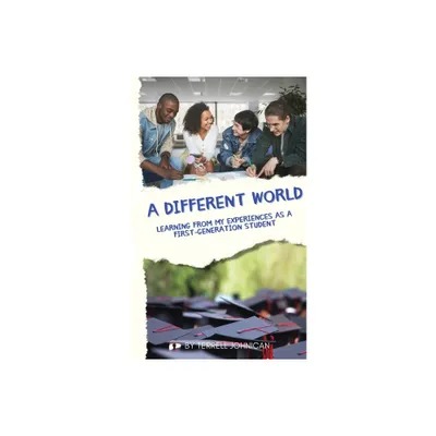 A Different World - by Terrell Johnican (Paperback)