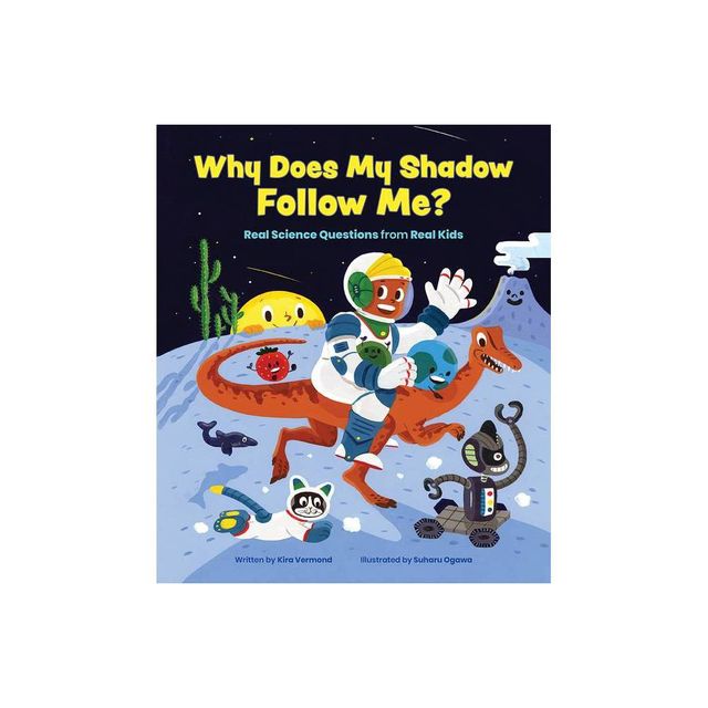 Why Does My Shadow Follow Me? - by Kira Vermond (Hardcover)