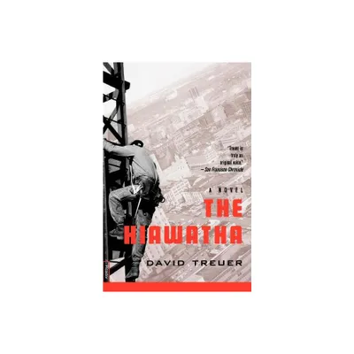 The Hiawatha - by David Treuer (Paperback)