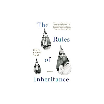 The Rules of Inheritance - by Claire Bidwell Smith (Paperback)