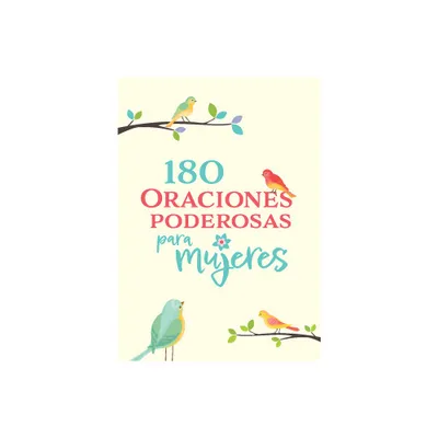 180 Oraciones Poderosas Para Mujeres / 180 Powerful Prayers for Women - by Origen (Hardcover)