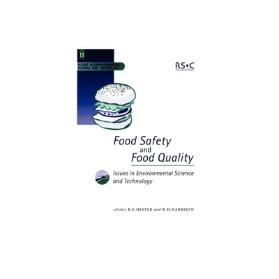 Food Safety and Food Quality - (Issues in Environmental Science and Technology) by R E Hester & R M Harrison (Paperback)