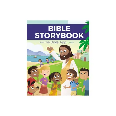 Bible Storybook from the Bible App for Kids - by The Bible App for Kids & Youversion & Onehope (Hardcover)