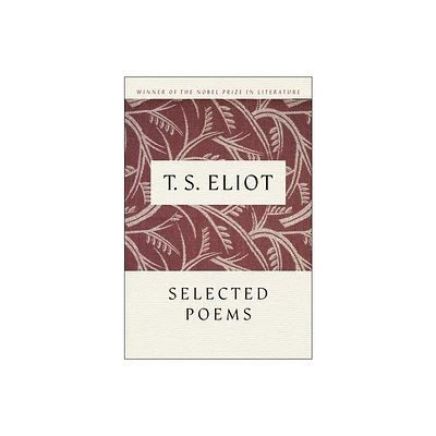 T. S. Eliot Selected Poems - by T S Eliot (Paperback)