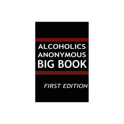 Alcoholics Anonymous - Big Book - by Aa Services (Hardcover)