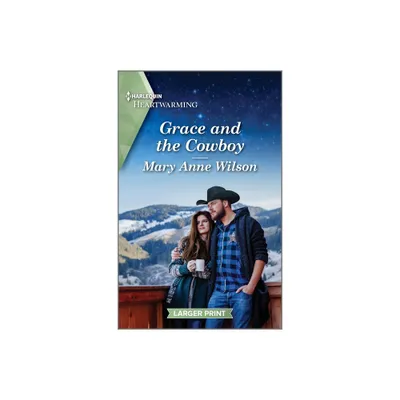 Grace and the Cowboy - (Flaming Sky Ranch) Large Print by Mary Anne Wilson (Paperback)