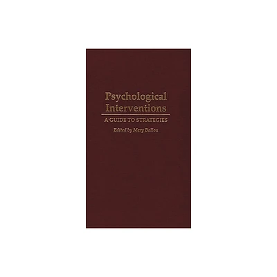 Psychological Interventions - by Mary Ballou (Hardcover)