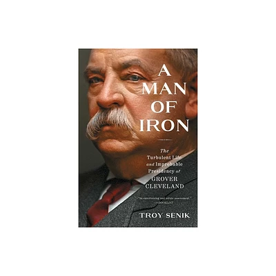 A Man of Iron - by Troy Senik (Paperback)