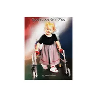 Sports Set Me Free - by Jeanna M Stallkamp (Hardcover)