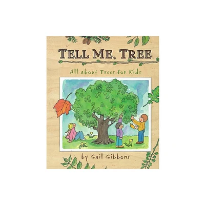 Tell Me, Tree - by Gail Gibbons (Hardcover)