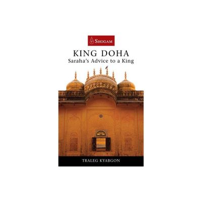 King Doha - by Traleg Kyabgon (Paperback)