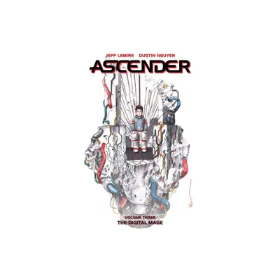 Ascender Volume 3: The Digital Mage - (The Ascender) by Jeff Lemire (Paperback)