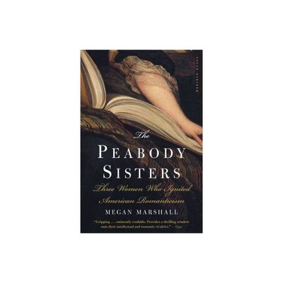 The Peabody Sisters - by Megan Marshall (Paperback)