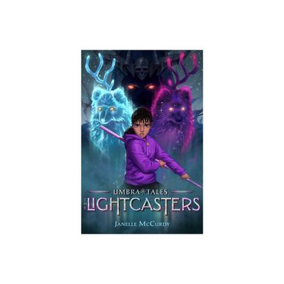 Lightcasters - by Janelle McCurdy (Hardcover)