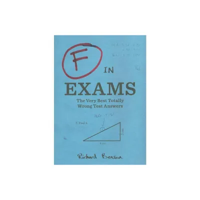 F in Exams - by Richard Benson (Paperback)