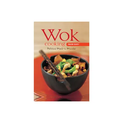 Wok Cooking Made Easy - (Learn to Cook) by Nongkran Daks (Hardcover)