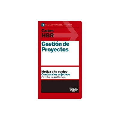 Guas Hbr: Gestin de Proyectos (HBR Guide to Project Management Spanish Edition) - (Guas HBR) by Harvard Business Review (Paperback)