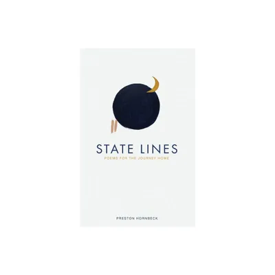 State Lines - (The Last Divide) 2nd Edition by Preston W Hornbeck (Paperback)