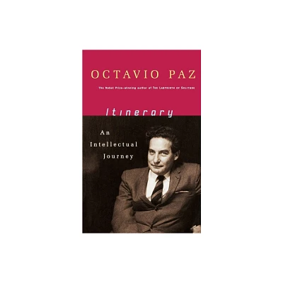 Itinerary - by Octavio Paz (Paperback)