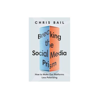 Breaking the Social Media Prism